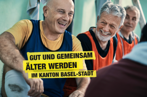 Schriftzug "Gut und gemeinsam älter werden im Kanton Basel-STadt" - im Hintergrund ältere Sportler